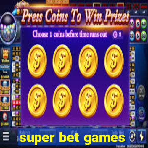 super bet games