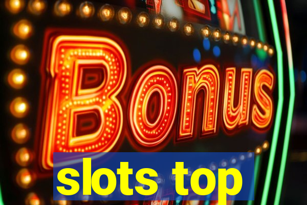 slots top