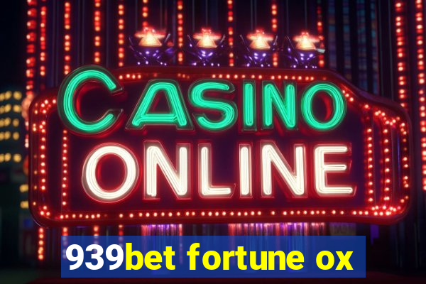 939bet fortune ox