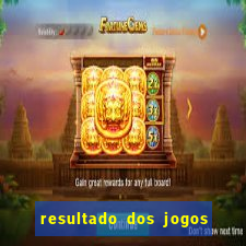 resultado dos jogos do brasileir?o série a hoje