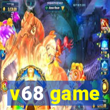 v68 game