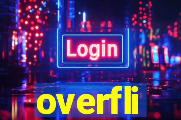 overfli