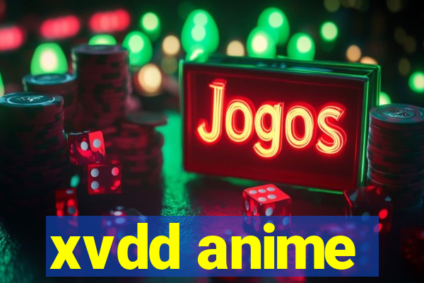 xvdd anime