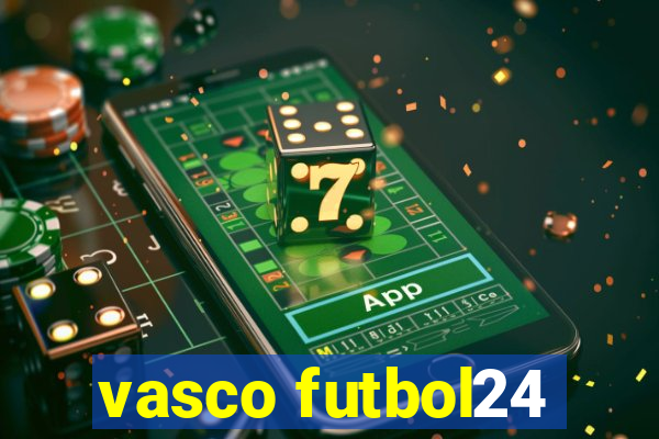 vasco futbol24