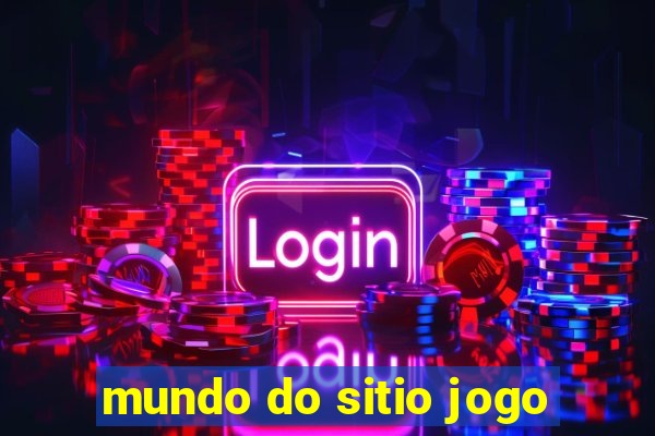 mundo do sitio jogo