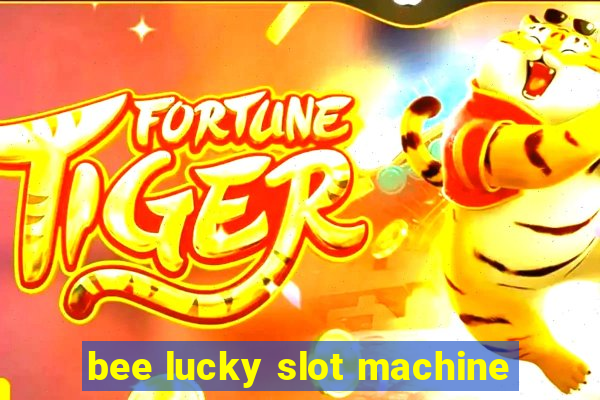 bee lucky slot machine