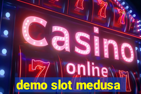 demo slot medusa