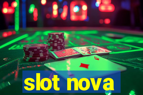 slot nova