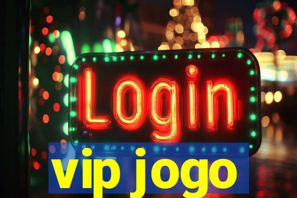 vip jogo