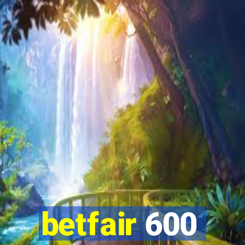 betfair 600