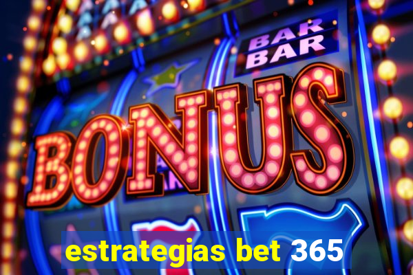 estrategias bet 365