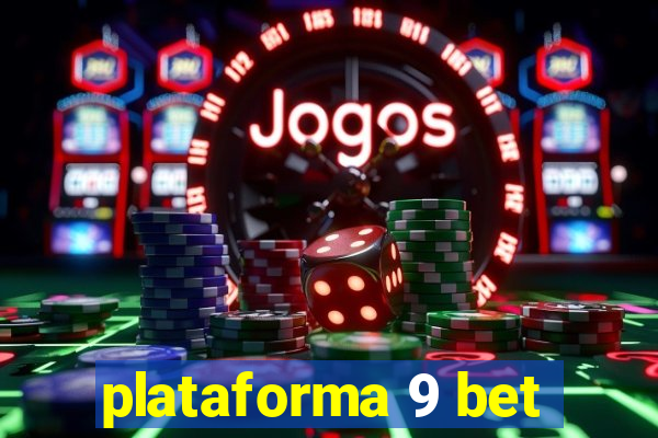 plataforma 9 bet