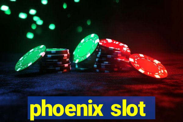 phoenix slot