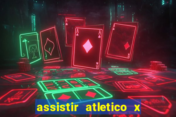 assistir atletico x botafogo futemax