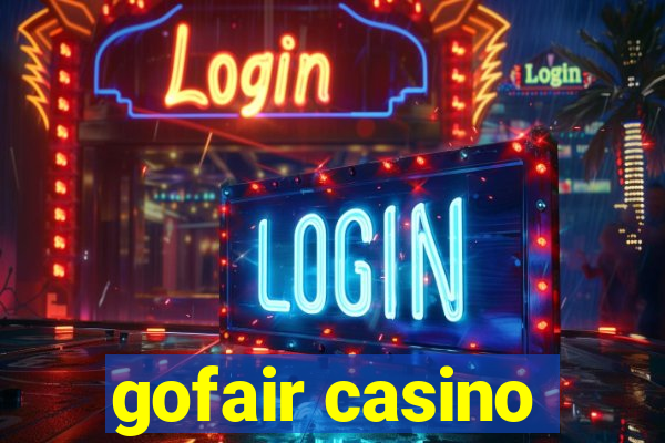 gofair casino