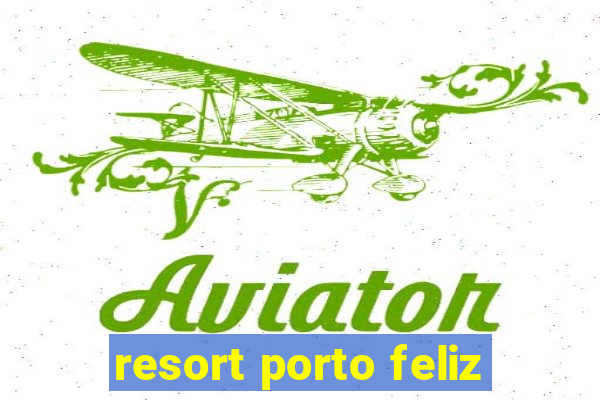 resort porto feliz