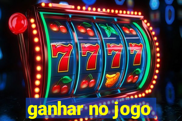 ganhar no jogo