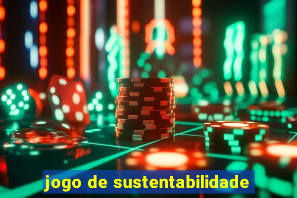 jogo de sustentabilidade