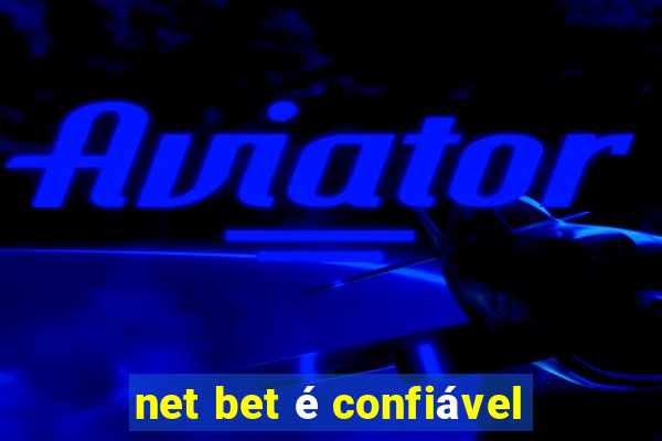 net bet é confiável