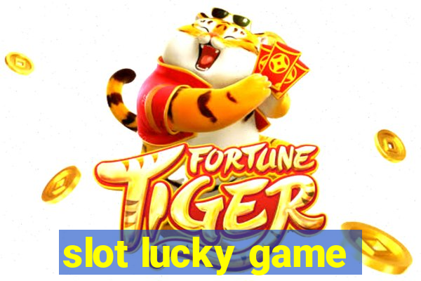 slot lucky game