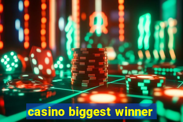 casino biggest winner