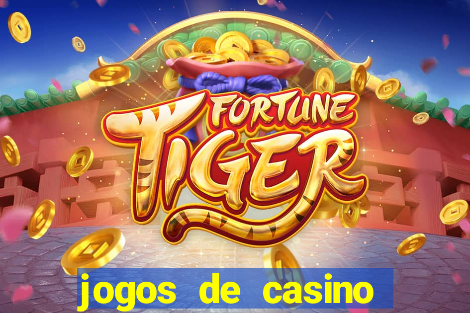 jogos de casino sem deposito