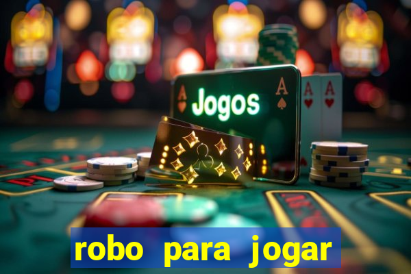 robo para jogar fortune tiger