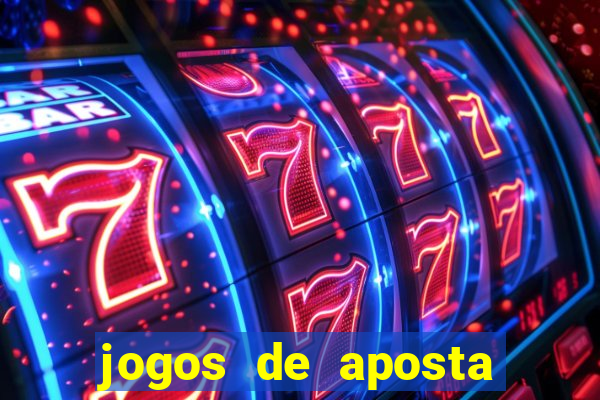 jogos de aposta pela internet