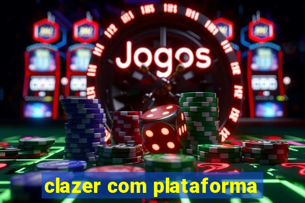 clazer com plataforma