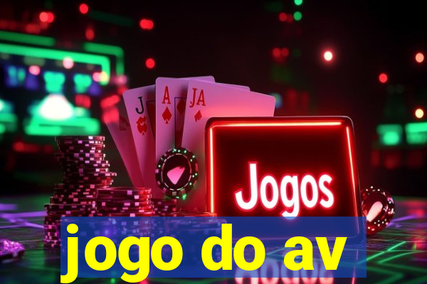 jogo do av