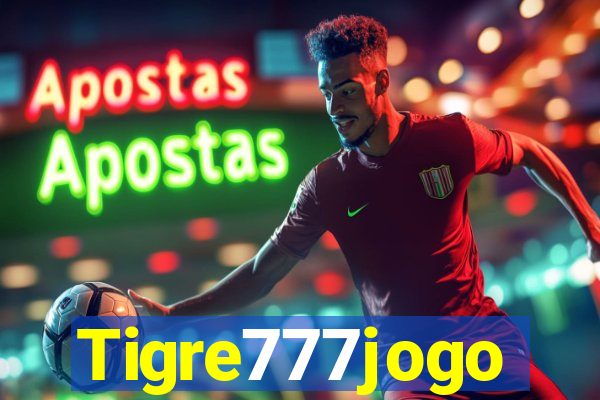 Tigre777jogo