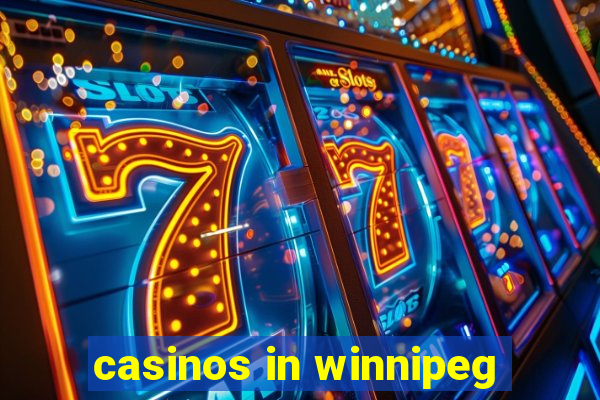 casinos in winnipeg