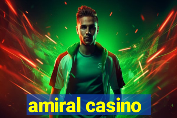 amiral casino