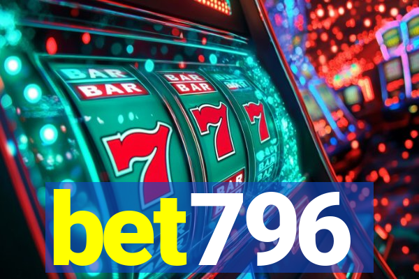 bet796