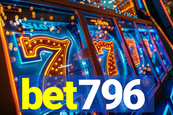 bet796