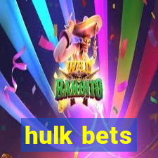 hulk bets