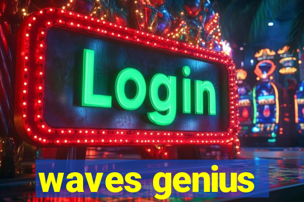 waves genius