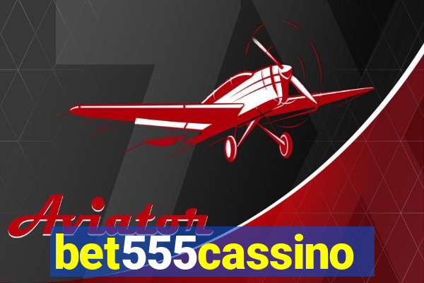 bet555cassino