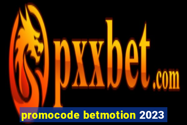 promocode betmotion 2023