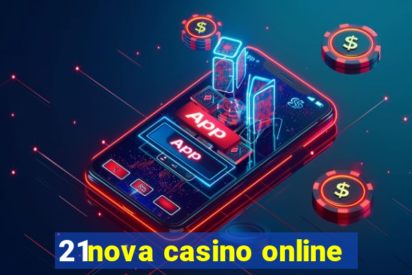 21nova casino online