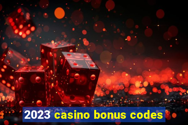 2023 casino bonus codes