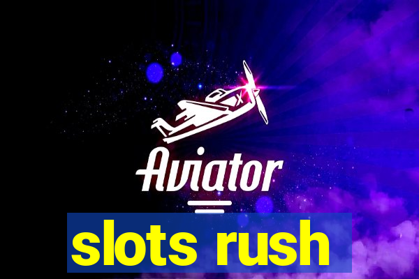 slots rush