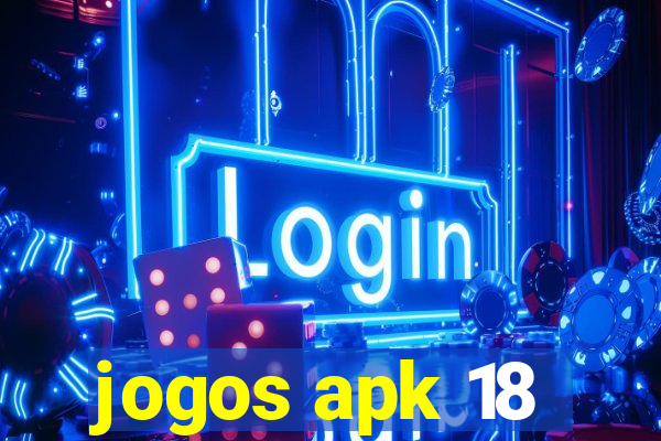 jogos apk 18