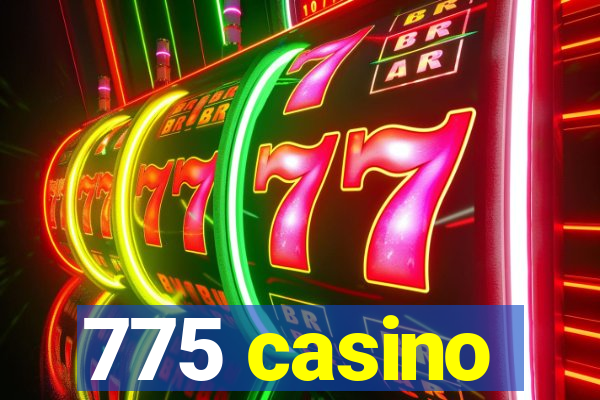 775 casino