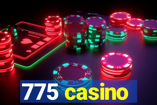 775 casino