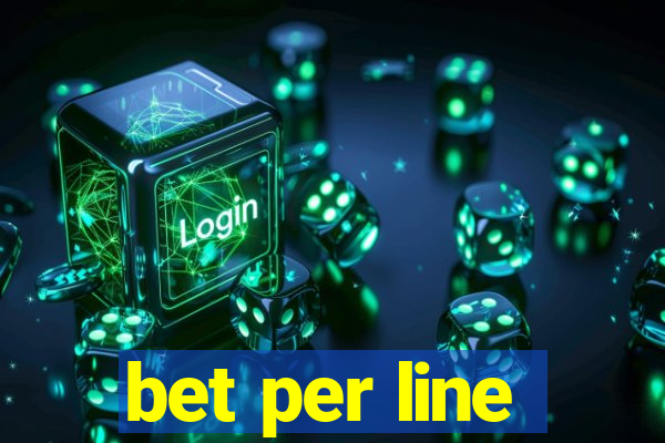 bet per line