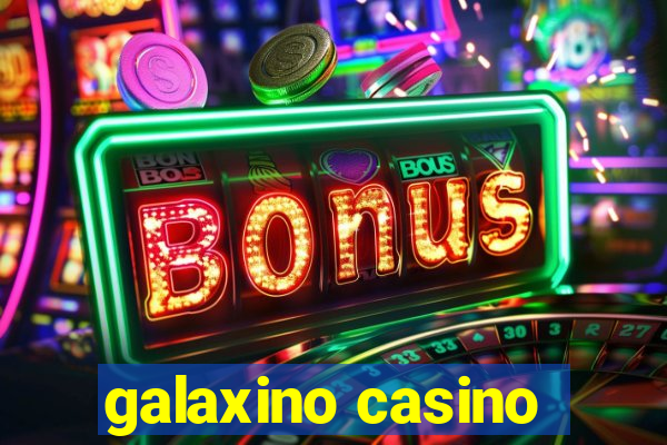 galaxino casino