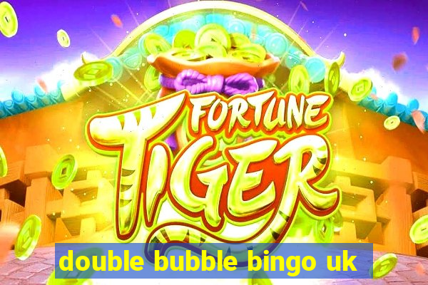 double bubble bingo uk