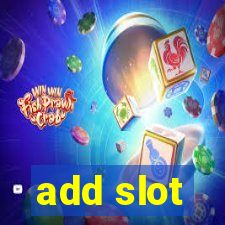 add slot