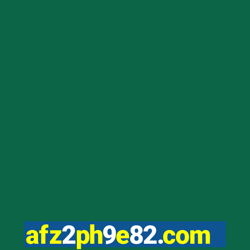 afz2ph9e82.com